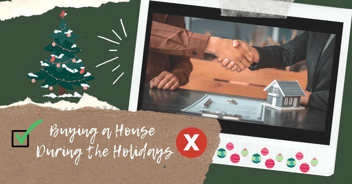 buying a house during holidays